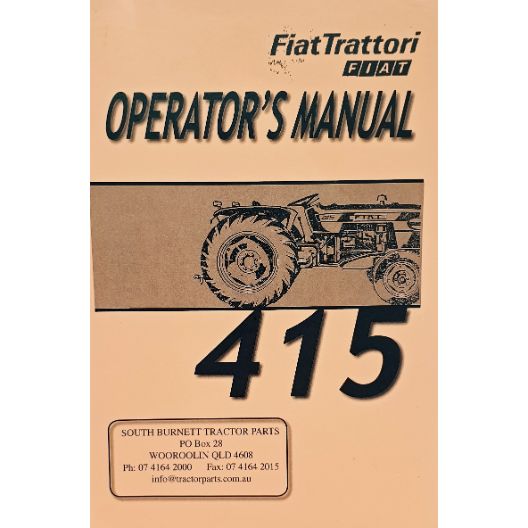 MANUAL OPERATORS FIAT 415 (Part Number: MANOPEFIAT415) - Call South Burnett Tractor Parts on 07 4164 2000