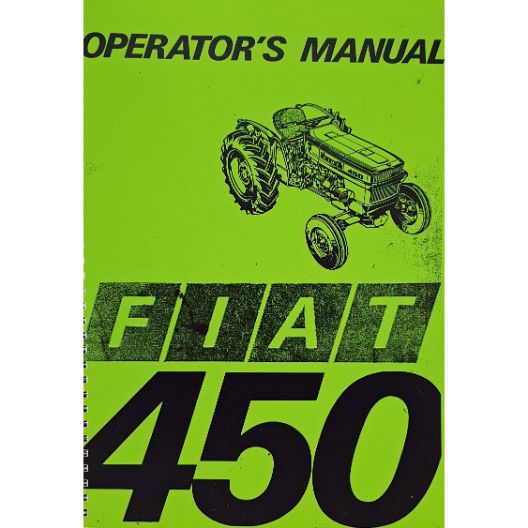 MANUAL OPERATORS FIAT 450 (Part Number: MANOPEFIAT450) - Call South Burnett Tractor Parts on 07 4164 2000