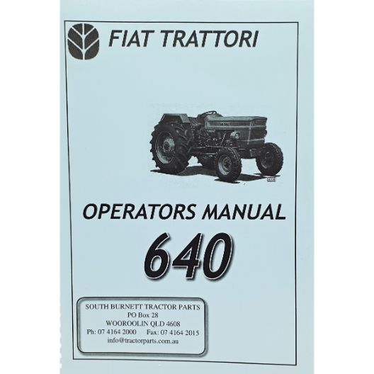 MANUAL OPERATORS FIAT 640 (Part Number: MANOPEFIAT640) - Call South Burnett Tractor Parts on 07 4164 2000