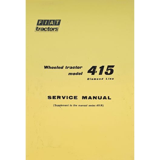 MANUAL SERVICE FIAT 415 (Part Number: MANWSFIAT415) - Call South Burnett Tractor Parts on 07 4164 2000