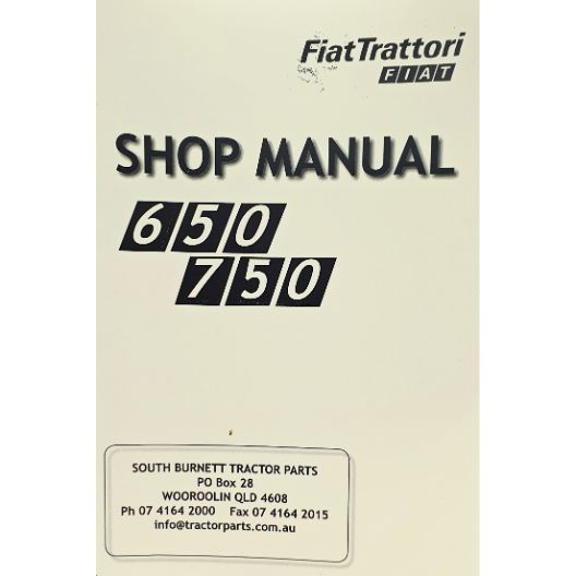 MANUAL WORKSHOP 650/750 (Part Number: MANWSFIAT650/750) - Call South Burnett Tractor Parts on 07 4164 2000